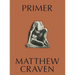 Primer: Matthew Craven