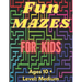 Fun Mazes For Kids: Ages 10 and Up
