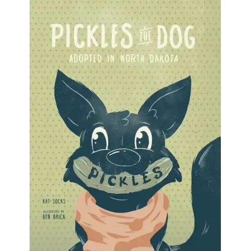 Pickles the Dog: Adopted in North Dakota