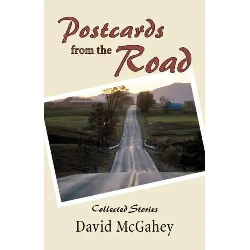 Postcards from the Road: Collected Stories