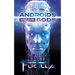 Androids and the Gods