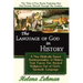 The Language of God in History, A New Biblically Based Reinterpretation of History That Traces The Ancient Religious Use of God's Symbolic Language