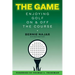 The Game: Enjoying Golf On and Off the Course