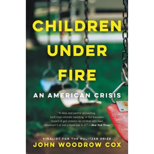 Children Under Fire: An American Crisis