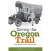 Saving the Oregon Trail: Ezra Meeker's Last Grand Quest