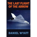 The Last Flight of the Arrow