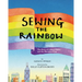 Sewing the Rainbow: A Story about Gilbert Baker