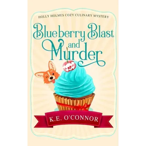 Blueberry Blast and Murder
