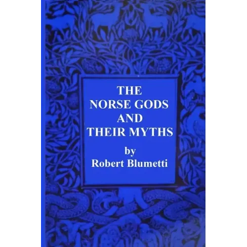 The Norse Gods and Their Myths