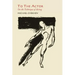 To the Actor: On the Technique of Acting