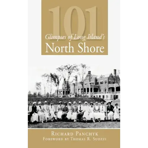 101 Glimpses of Long Island's North Shore