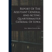 Report Of The Adjutant General And Acting Quartermaster General Of Iowa
