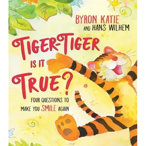 Tiger-Tiger, Is It True?: Four Questions to Make You Smile Again