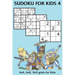 Sudoku for Kids 4: 4x4, 6x6, 9x9 grids for Kids
