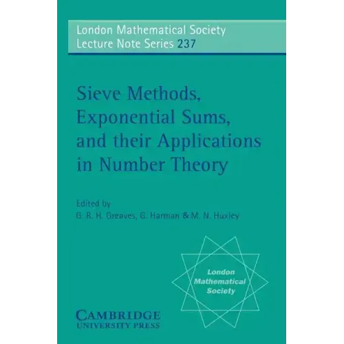 Sieve Methods, Exponential Sums, and Their Applications in Number Theory