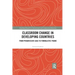 Classroom Change in Developing Countries: From Progressive Cage to Formalistic Frame
