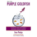 What's Your Purple Goldfish?: How to Win Customers and Influence Word of Mouth