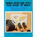 Born with Big Feet and Made to Move: A Story about a Young Woman's Big Dream to Visit 25 Countries by the Age of 25 and What She Learned Along the Way