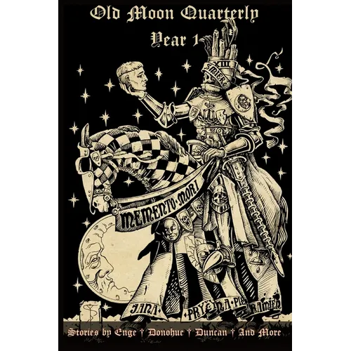 Old Moon Quarterly: Year One Anthology