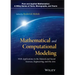 Mathematical and Computational Modeling: With Applications in Natural and Social Sciences, Engineering, and the Arts