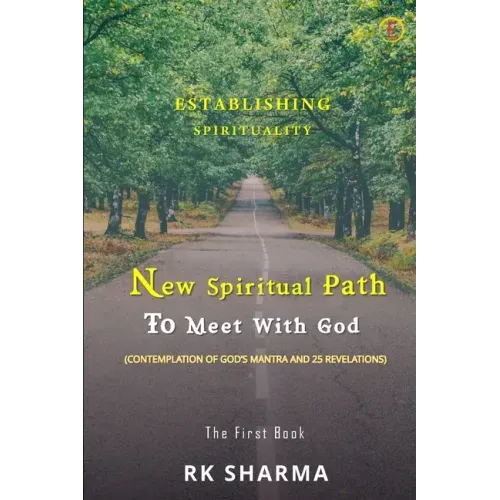 Establishing Spirituality - New Spiritual Path to Meet with God