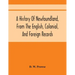 A History Of Newfoundland, From The English, Colonial, And Foreign Records