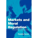Markets and Moral Regulation