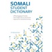Somali Student Dictionary: English-Somali/ Somali-English