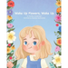 Wake Up Flowers, Wake Up