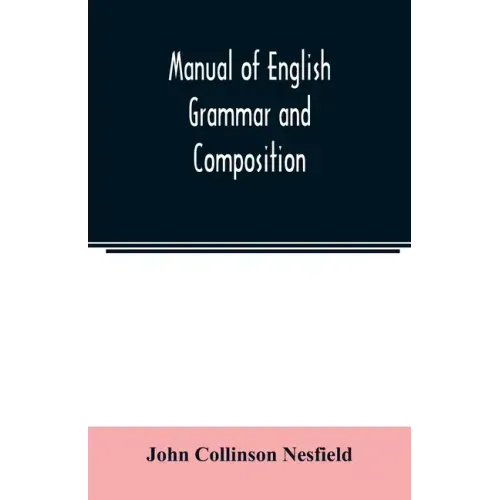 Manual of English grammar and composition