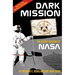 Dark Mission: The Secret History of Nasa, Enlarged and Revised Edition