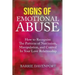 Signs of Emotional Abuse: How to Recognize the Patterns of Narcissism, Manipulation, and Control in Your Love Relationship