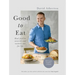 Good to Eat: Feel Good Food to Energize You for Life