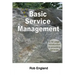 Basic Service Management: A 50-page introduction to providing services