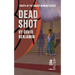 Dead Shot