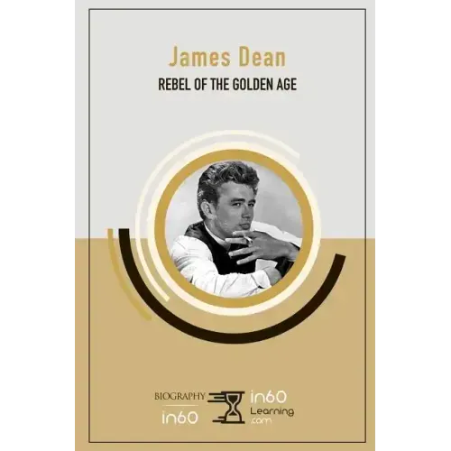 James Dean: Rebel of The Golden Age