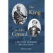 The King and the Consul: A British Tragedy in Old Siam