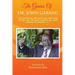 The Genius of Dr. John Garang: The Essential Writings and Speeches of the Late SPLM/A's Leader, Dr. John Garang De Mabioor
