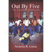 Out By Five: The Freshman Chronicles