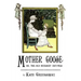 Mother Goose or the Old Nursery Rhymes: Illustrated by Kate Greenaway