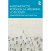 Mixed-Methods Research in Wellbeing and Health