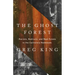 The Ghost Forest: Racists, Radicals, and Real Estate in the California Redwoods