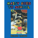 Maisy Goes to School
