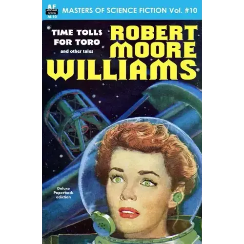 Masters of Science Fiction, Volume Ten, Robert Moore Williams