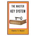 The Master Key System Original Edition With Questionnaire (Illustrated): Charles Haanel - All Parts Included