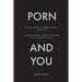 Porn and You: How porn harms you, children, families, and women. Assess if you have an addiction and learn how to break free from porn today.