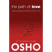 The Path of Love: Understanding That Nothing Is Perfect in Life