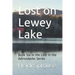 Lost on Lewey Lake: Book Six in the Lost in the Adirondacks Series