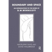 Boundary and Space: An Introduction to the Work of D.W. Winnicott