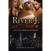 River J. Nash: Love, Lust, Betrayal, and Control